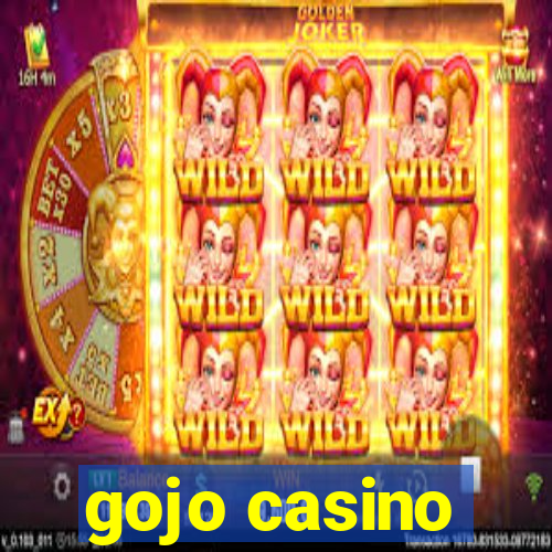 gojo casino