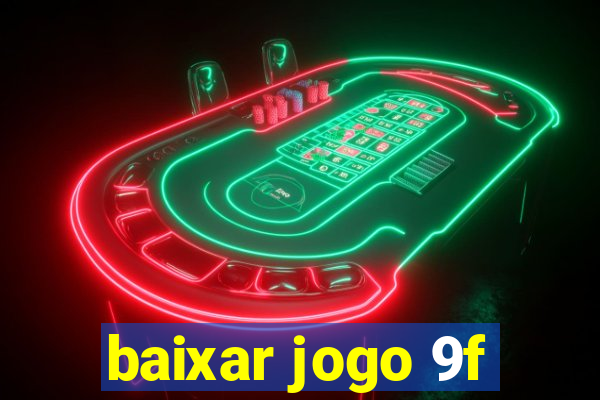 baixar jogo 9f