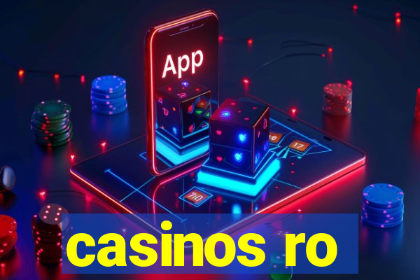 casinos ro