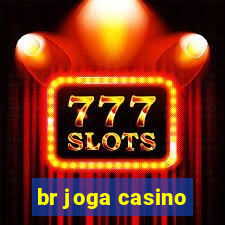 br joga casino