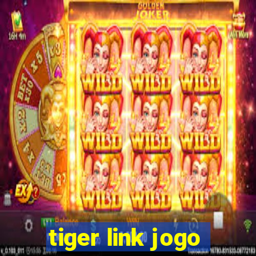 tiger link jogo