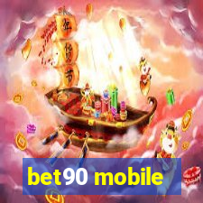 bet90 mobile