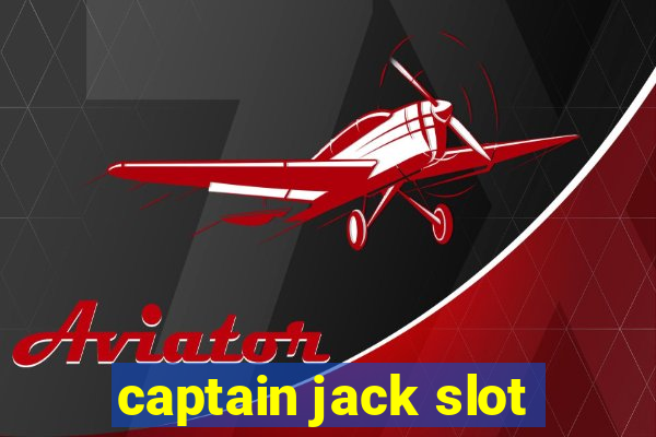 captain jack slot