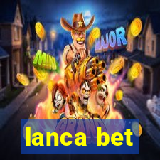 lanca bet