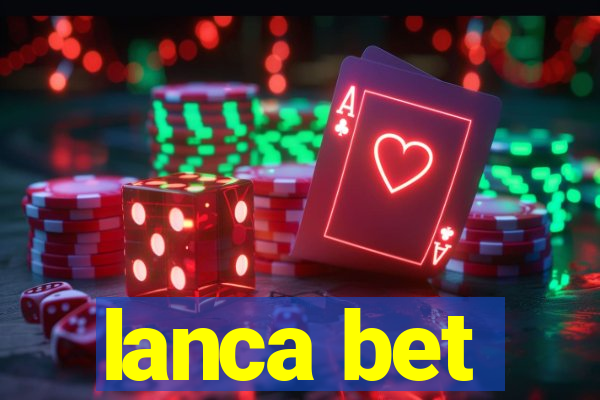 lanca bet