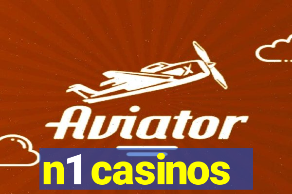 n1 casinos