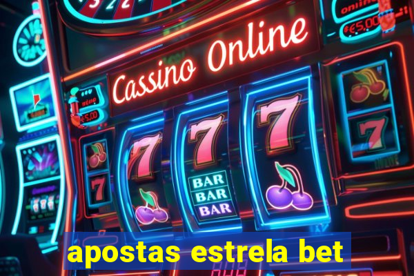 apostas estrela bet