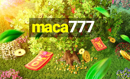 maca777