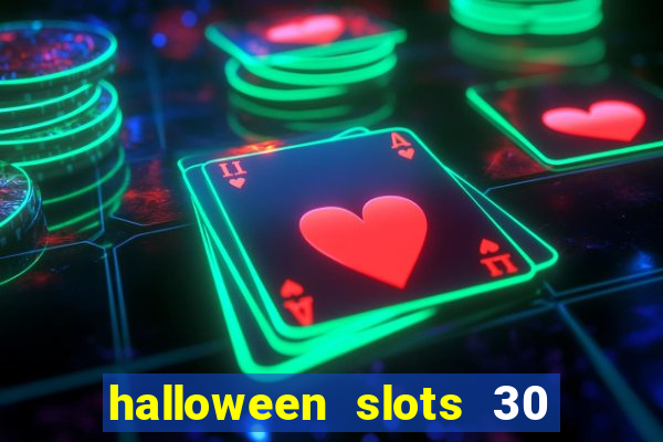 halloween slots 30 linhas saga