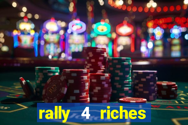 rally 4 riches slot free