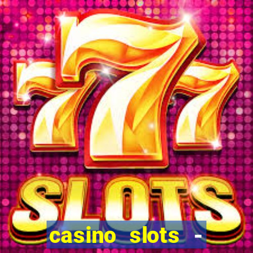 casino slots - jackpot slots download