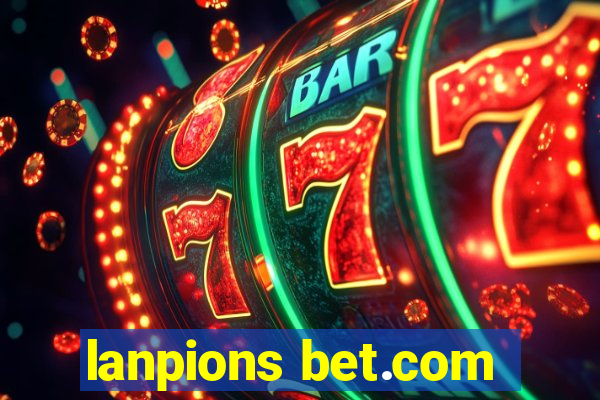 lanpions bet.com