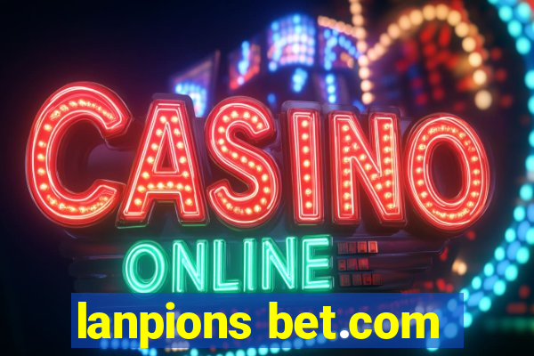 lanpions bet.com