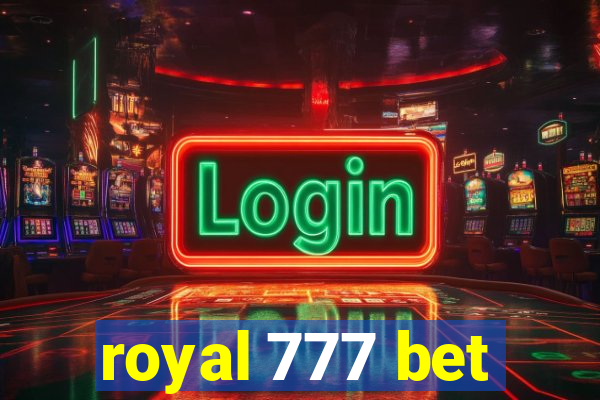 royal 777 bet