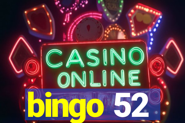 bingo 52