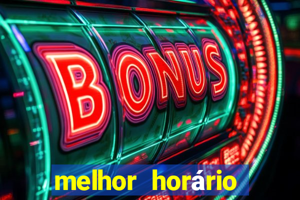 melhor horário fortune dragon