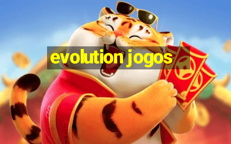 evolution jogos