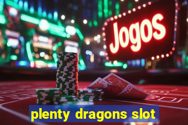 plenty dragons slot