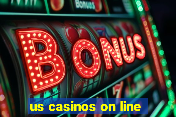 us casinos on line