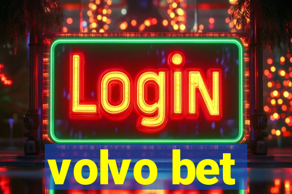 volvo bet