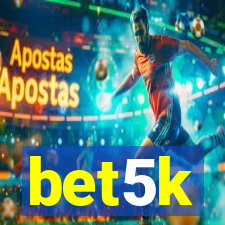 bet5k