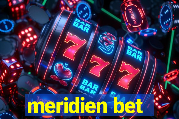 meridien bet