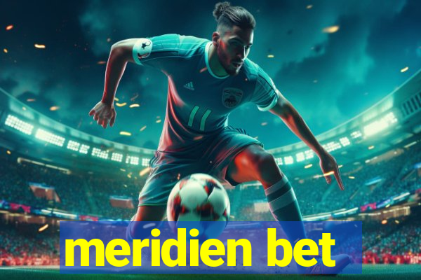 meridien bet