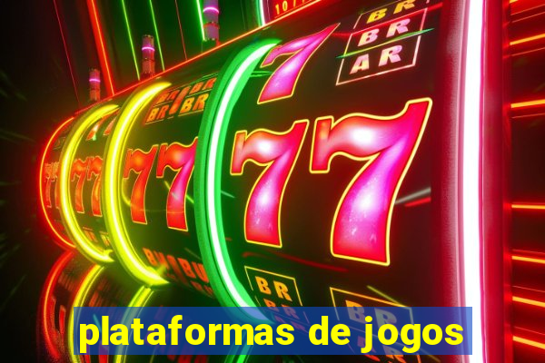 plataformas de jogos