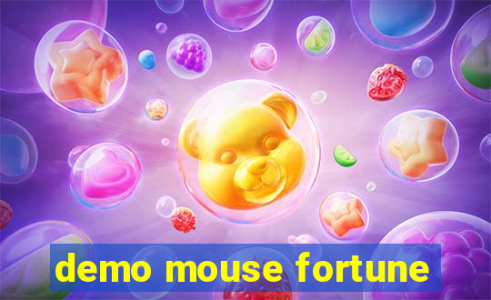 demo mouse fortune