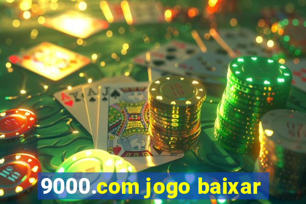 9000.com jogo baixar