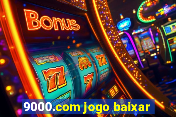 9000.com jogo baixar