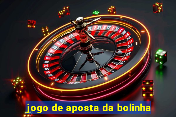 jogo de aposta da bolinha