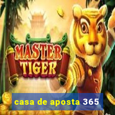 casa de aposta 365