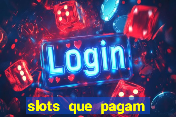 slots que pagam bonus no cadastro