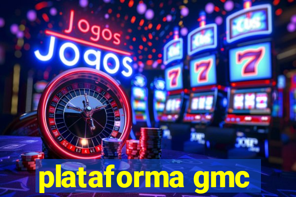 plataforma gmc