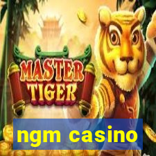 ngm casino