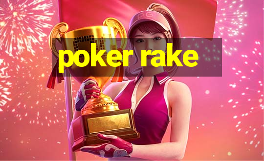 poker rake