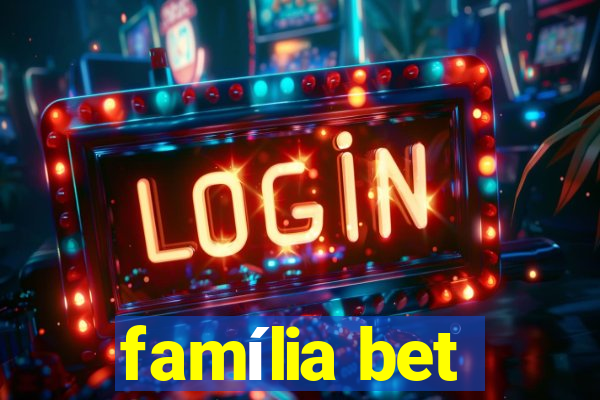 família bet