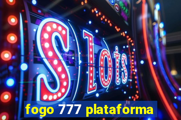 fogo 777 plataforma