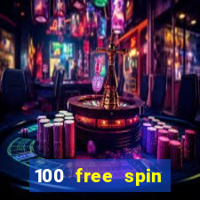 100 free spin casino login