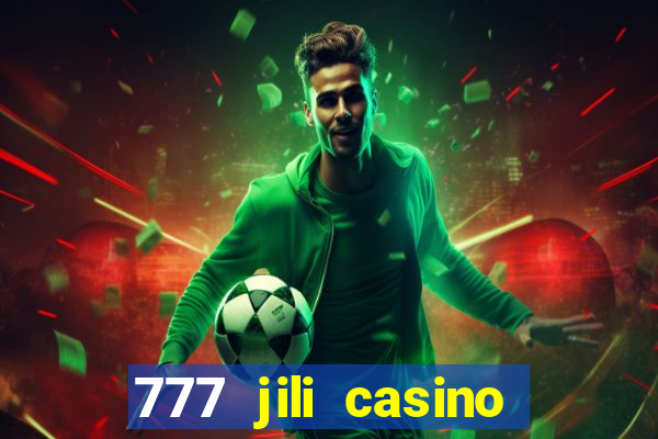 777 jili casino online slot ox