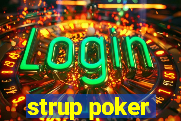 strup poker