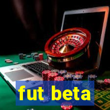 fut beta