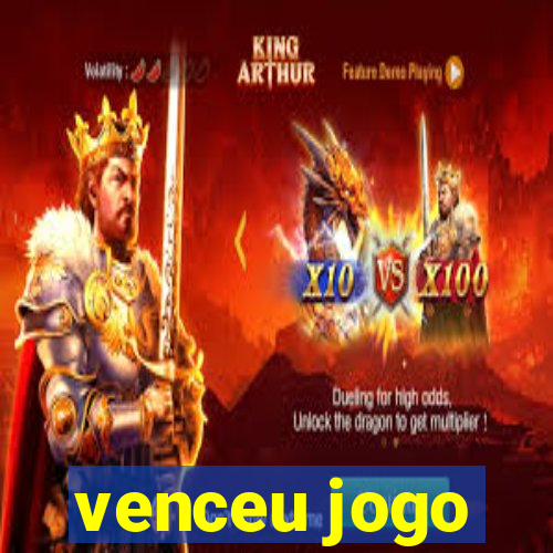 venceu jogo