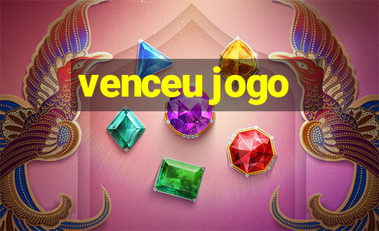 venceu jogo