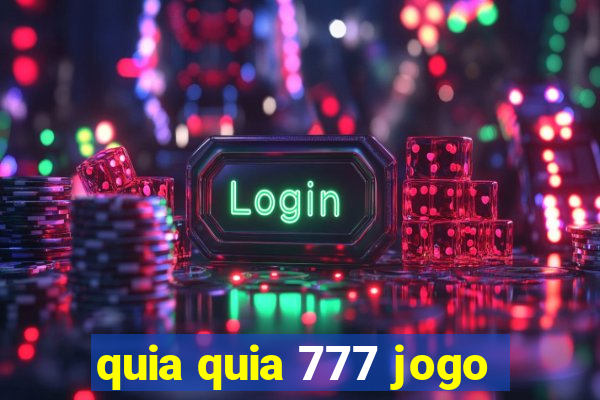 quia quia 777 jogo