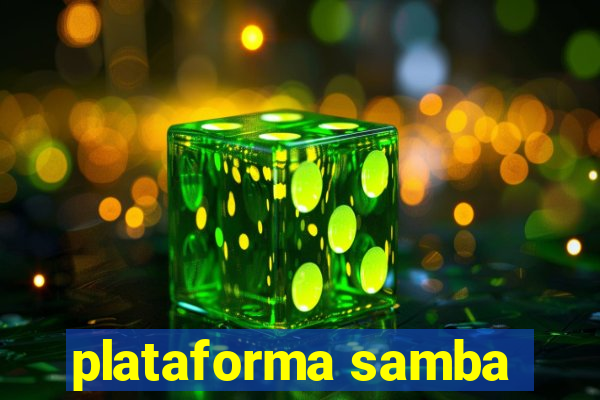 plataforma samba