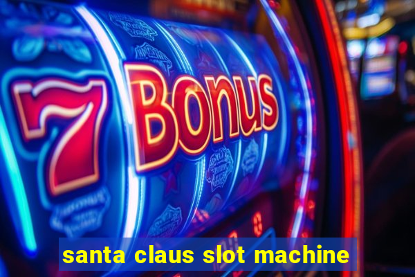 santa claus slot machine