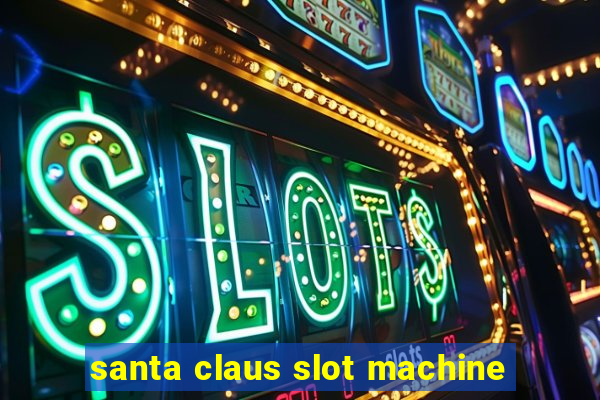 santa claus slot machine