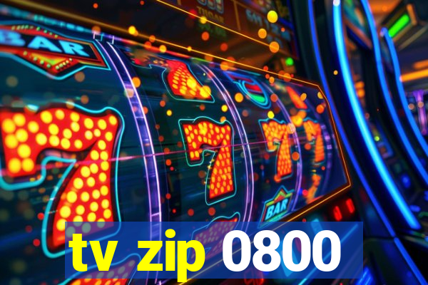 tv zip 0800